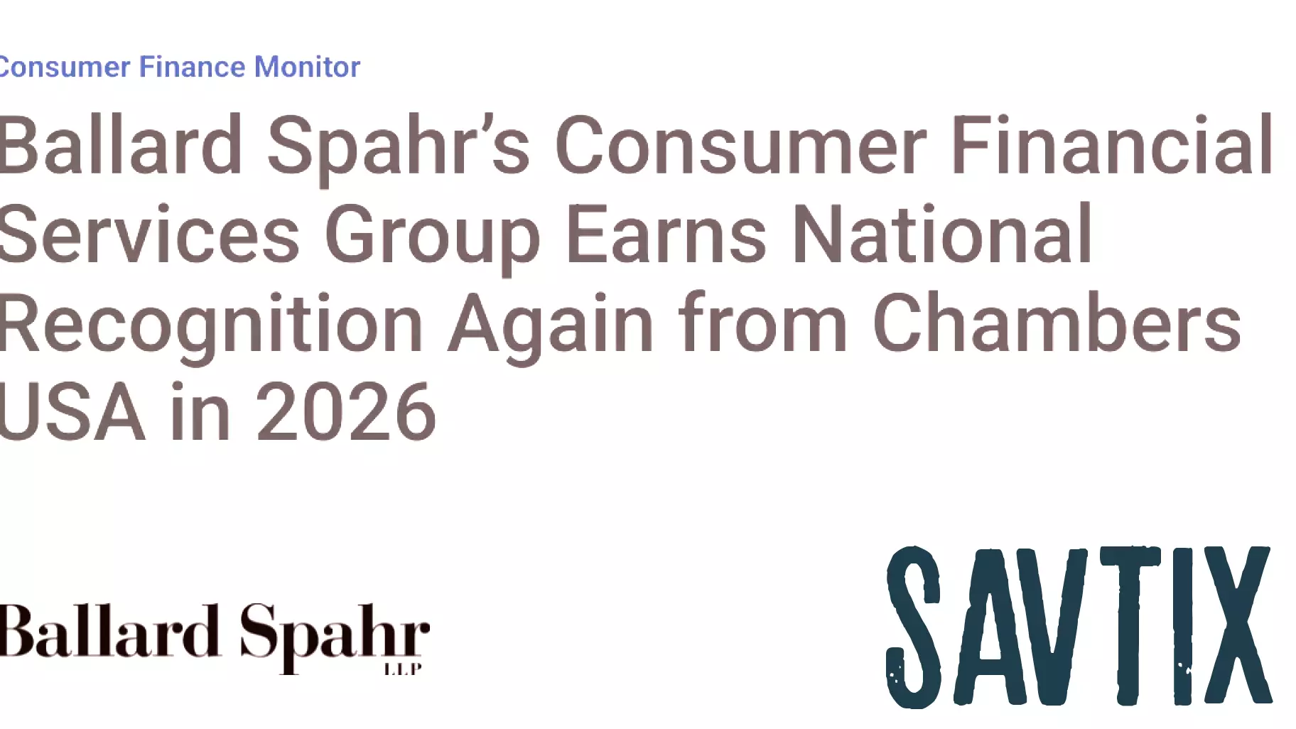 Ballard Spahr’s Consumer Financial Services Group Earns National Recognition Again from Chambers USA in 2026