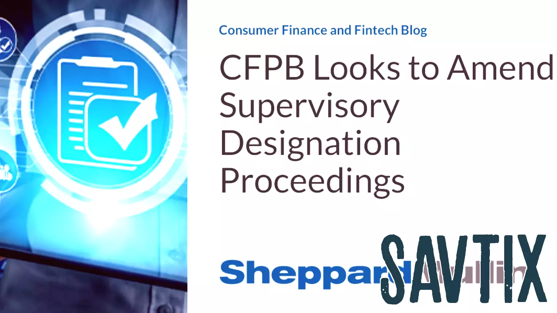CFPB Moves to Revise Supervisory Designation Procedures