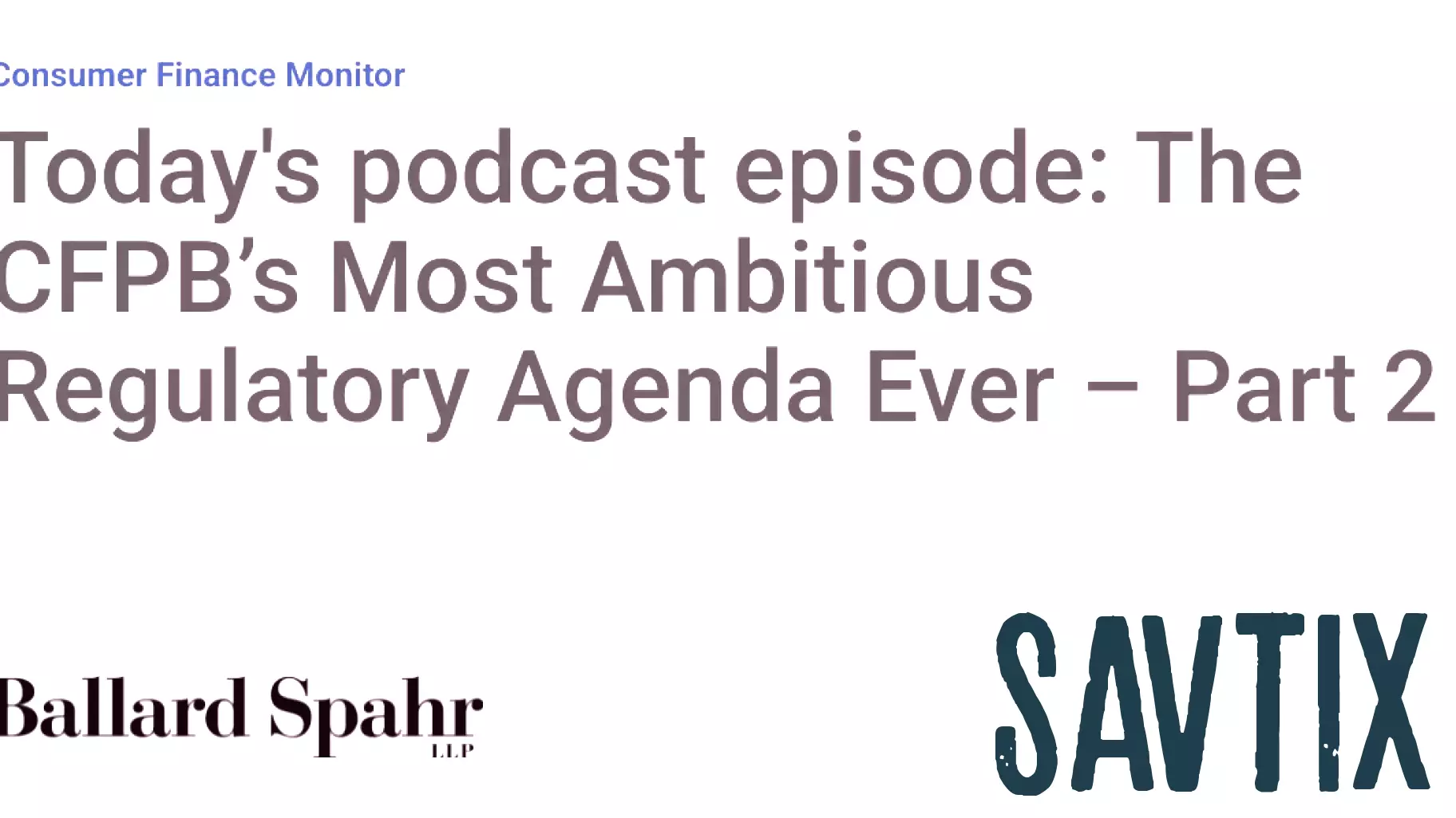 Exploring the CFPB's Bold Regulatory Plans