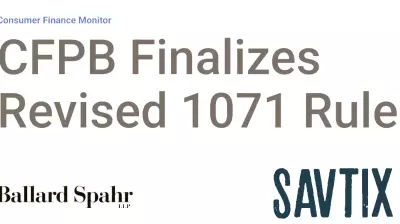 CFPB Finalizes Revised 1071 Rule