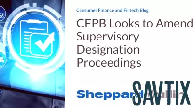 CFPB Moves to Revise Supervisory Designation Procedures