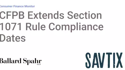 CFPB Postpones Compliance Dates for Section 1071 Rule