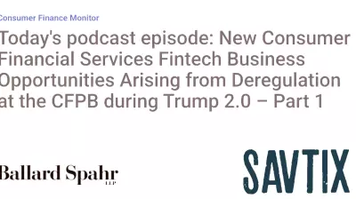 Exploring New Fintech Opportunities Amid Regulatory Changes
