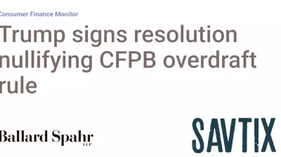 President Trump Nullifies CFPB Overdraft Regulation