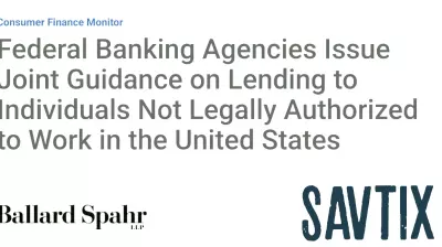 U.S. Banking Regulators Release Joint Guidance on Loans to Undocumented Workers